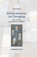 Cover: Konstruktionen im &Uuml;bergang - Rombach Druck- und Verlagshaus