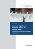 Cover: Historical Experience. Burden or Bonus in Today's Wars? - Rombach Druck- und Verlagshaus
