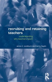 Enlarge image Cover: Recruiting and Retaining Teachers - Routledge