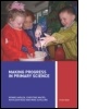 Cover: Making Progress in Primary Science - Routledge Falmer