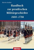 Cover: Handbuch zur preu&szlig;ischen Milit&auml;rgeschichte 1688-1786 - Mittler in Maximilian Verlag GmbH & Co. KG