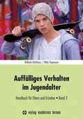 Cover: Auff&auml;lliges Verhalten im Jugendalter - modernes lernen
