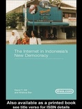 Cover: The Internet in Indonesia's New Democracy - Routledge