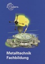 Cover: Metalltechnik Fachbildung - Europa-Lehrmittel