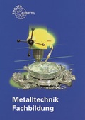 Cover: Metalltechnik Fachbildung - Europa-Lehrmittel