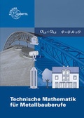 Cover: Technische Mathematik f&uuml;r Metallbauberufe - Europa-Lehrmittel