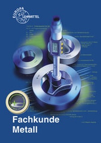 Bild vergrößern Bild: Fachkunde Metall - Europa-Lehrmittel