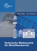 Cover: Technische Mathematik f&uuml;r Metallbauberufe - Europa-Lehrmittel