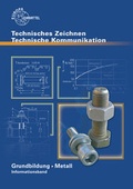 Cover: Technische Kommunikation Metall Grundbildung - Informationsband - Europa-Lehrmittel