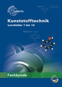 Cover: Fachkunde Kunststofftechnik - Europa-Lehrmittel