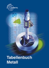 Enlarge image Cover: Tabellenbuch Metall - Europa-Lehrmittel