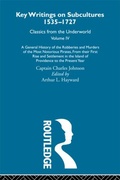 Cover: A General History of the Robberies and Murders of the Most Notorious Pirates - from their first rise and settlement in the Island of Providence to the present year - Routledge