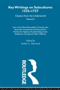Cover: Lives of the Most Remarkable Criminals - who have been condemned and executed for murder, the highway, housebreaking, street robberies, coining or other offences - Routledge