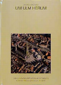 Enlarge image Cover: In und um Ulm herum - Theiss in Herder