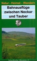 Cover: Bahnausfl&uuml;ge zwischen Neckar und Tauber - Theiss in Herder