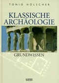 Cover: Klassische Arch&auml;ologie - Grundwissen - Theiss in Herder