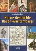 Cover: Kleine Geschichte Baden-W&uuml;rtembergs - Theiss in Herder