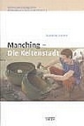 Cover: Manching - Die Keltenstadt - Theiss in Herder