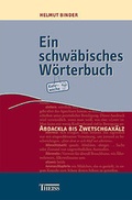 Cover: Ein schw&auml;bisches W&ouml;rterbuch - Theiss in Herder