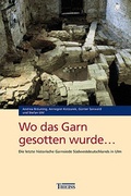 Cover: Wo das Garn gesotten wurde... - Theiss in Herder