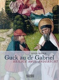 Cover: Guck au dr Gabriel - Theiss in Herder