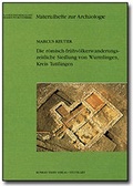 Cover: Die r&ouml;misch-fr&uuml;hv&ouml;lkerwanderungszeitliche Siedlung von Wurmlingen, Kreis Tuttlingen - Theiss in Herder