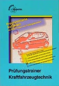 Cover: Pr&uuml;fungstrainer Kraftfahrzeugtechnik - Europa-Lehrmittel