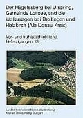 Cover: Atlas der heute noch sichtbaren vor- und fr&uuml;hgeschichtlichen Befestigungsanlagen / Der H&auml;gelsberg bei Urspring, Gemeinde Lonsee, und die Wallanlagen bei Breitingen und Holzkirch (Alb-Donau-Kreis) - Theiss in Herder