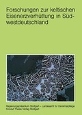 Cover: Forschungen zur keltischen Eisenverh&uuml;ttung in S&uuml;dwestdeutschland - Theiss in Herder