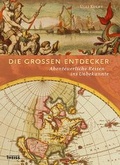 Cover: Die grossen Entdecker - Theiss in Herder