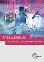 Cover: Tabellenbuch Industrielle Computertechnik - Europa-Lehrmittel