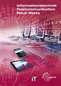 Cover: Informationstechnik, Telekommunikation, Neue Netze - Europa-Lehrmittel