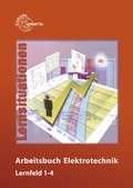 Cover: Arbeitsbuch Elektrotechnik Lernfeld 1-4 - Europa-Lehrmittel