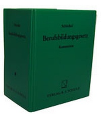 Abbildung von: Berufsbildungsgesetz /Bundesausbildungsförderungsgesetz - Schulz,  R. S., Verlag, ein Imprint von Wolters Kluwer Deutschland GmbH