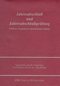 Cover: Jahresabschlu&szlig; und Jahresabschlu&szlig;pr&uuml;fung - IDW