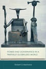 Cover: Power and Governance in a Partially Globalized World - Routledge