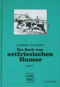 Enlarge image Cover: Das Buch vom ostfriesischen Humor / Das Buch vom ostfriesischen Humor - Schuster, Th