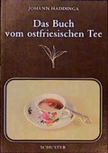 Cover: Das Buch vom ostfriesischen Tee - Schuster, Th