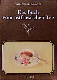 Enlarge image Cover: Das Buch vom ostfriesischen Tee - Schuster, Th
