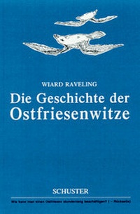 Enlarge image Cover: Die Geschichte der Ostfriesenwitze - Schuster, Th