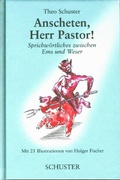 Cover: Anscheten, Herr Pastor! - Schuster, Th