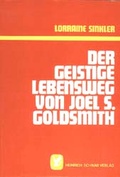 Cover: Der geistige Lebensweg von Joel S. Goldsmith - Schwab, Heinrich