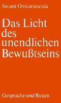 Cover: Das Licht des unendlichen Bewusstseins - Schwab, Heinrich
