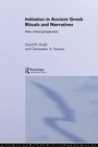 Cover: Initiation in Ancient Greek Rituals and Narratives - Routledge