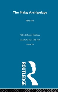 Abbildung von: The Malay Archipelago Part Two - Routledge