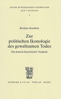 Cover: Zur politischen Ikonologie des gewaltsamen Todes - Schwabe Verlagsgruppe AG Schwabe Verlag
