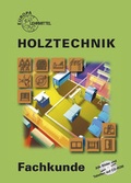 Cover: Fachkunde Holztechnik - Europa-Lehrmittel