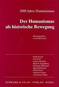 Abbildung von: 2000 Jahre Humanismus. Der Humanismus als historische Bewegung - Schwabe Verlagsgruppe AG Schwabe Verlag