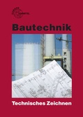 Cover: Bautechnik Technisches Zeichnen - Europa-Lehrmittel