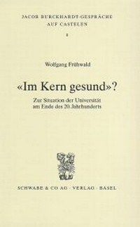Abbildung von: «Im Kern gesund»? - Schwabe Verlagsgruppe AG Schwabe Verlag